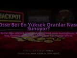 Osse-Bet-En-Yuksek-Oranlar-Nasil-Sunuyor-overlay-1784475457.jpg