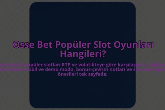 Osse-Bet-Populer-Slot-Oyunlari-Hangileri-overlay-1784455881.jpg