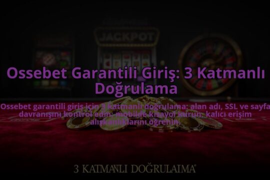 Ossebet-Garantili-Giris-3-Katmanli-Dogrulama-overlay-1785082488.jpg