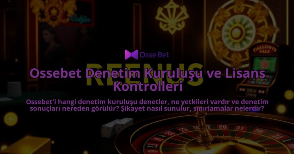 Ossebet-Denetim-Kurulusu-ve-Lisans-Kontrolleri-overlay-1786686307.jpg