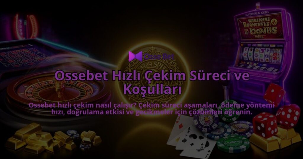 Ossebet-Hizli-Cekim-Sureci-ve-Kosullari-overlay-1786527778.jpg