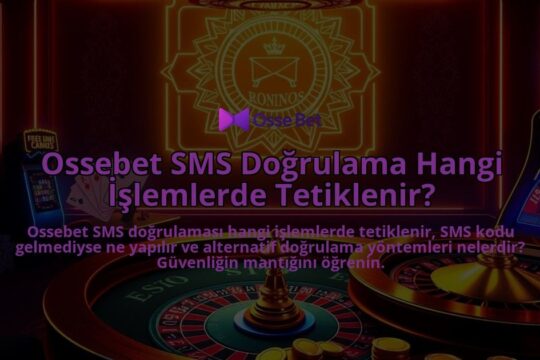 Ossebet-SMS-Dogrulama-Hangi-Islemlerde-Tetiklenir-overlay-1786650247.jpg