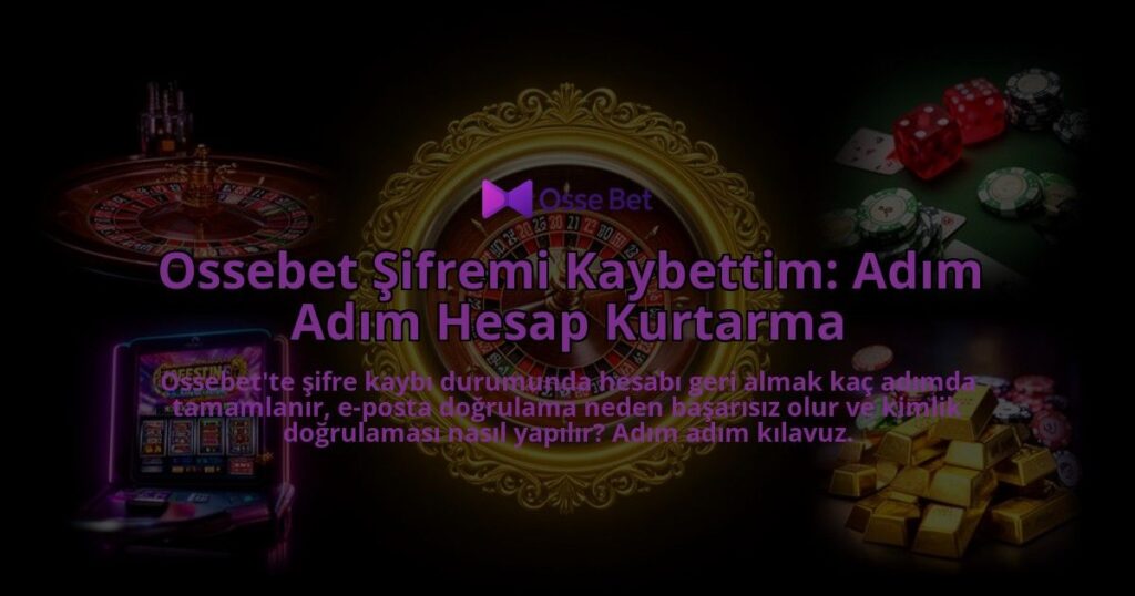Ossebet-Sifremi-Kaybettim-Adim-Adim-Hesap-Kurtarma-overlay-1786603014.jpg