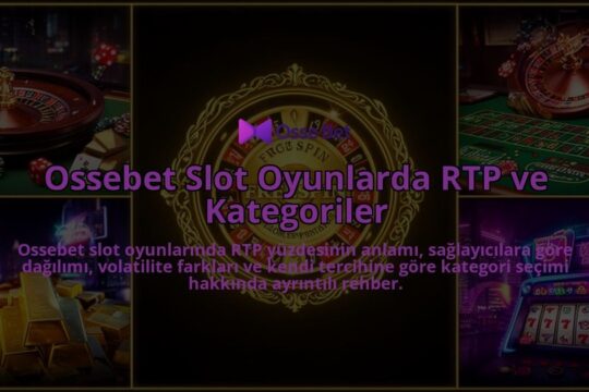 Ossebet-Slot-Oyunlarda-RTP-ve-Kategoriler-overlay-1786610755.jpg