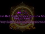 Osse-Bet-Canli-Destek-Soruna-Gore-Dogru-Kanal-overlay-1788263675.jpg