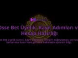 Osse-Bet-Uyelik-Kayit-Adimlari-ve-Hesap-Hazirligi-overlay-1788265249.jpg